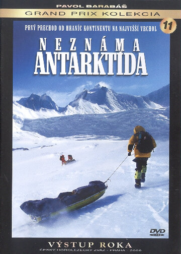 Неизвестная Антарктида || Neznáma Antarktída (2007)