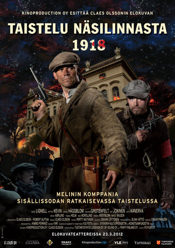 Бой за дворец Нясилинна, 1918 год || Taistelu Näsilinnasta 1918 (2012)