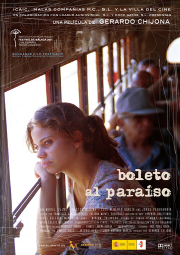 Билет в рай || Boleto al paraíso (2010)