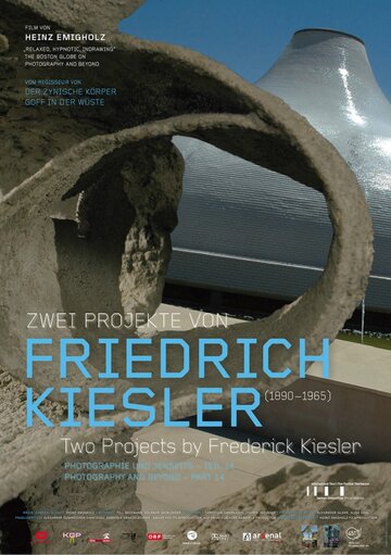 Два проекта Фридриха Кислера || Zwei Projekte von Friedrich Kiesler (2009)