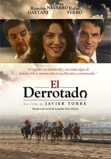 Разгромленный || El derrotado (2011)