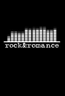Рок и романтика || Rock & Romance (2011)