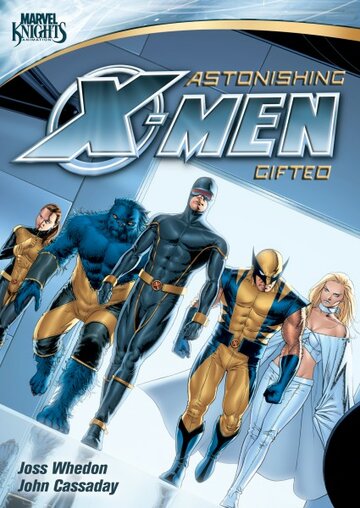 Удивительные Люди Икс: Одаренные || Astonishing X-Men (2009)