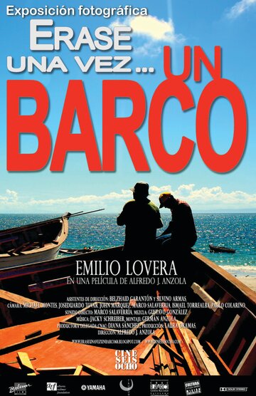 Были однажды кораблем || Erase una vez un barco (2011)