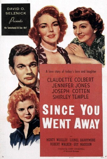 С тех пор как вы ушли || Since You Went Away (1944)