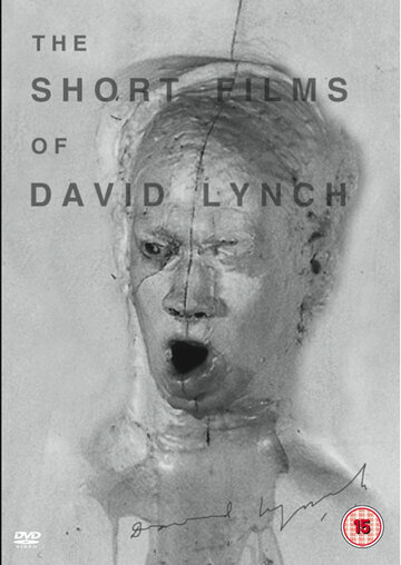 Короткометражные фильмы Дэвида Линча || The Short Films of David Lynch (2002)
