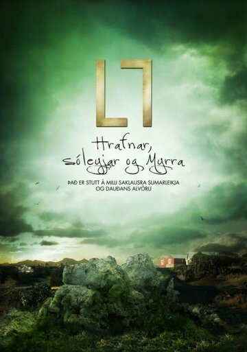Вороны, лютик и мирра || L7: Hrafnar, Sóleyjar og Myrra (2011)