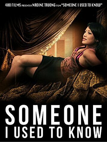 Тот, кого я знала || Someone I Used to Know (2013)