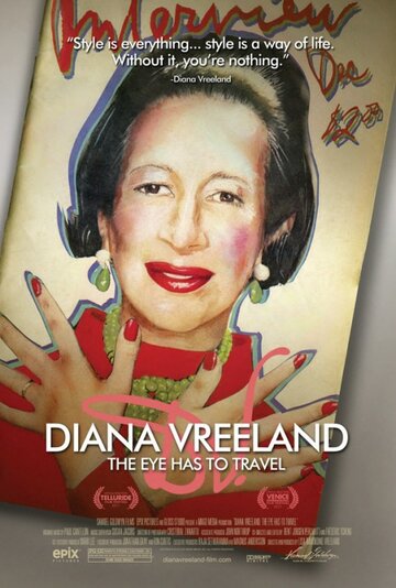 Диана Врилэнд: Глаз должен путешествовать || Diana Vreeland: The Eye Has to Travel (2011)