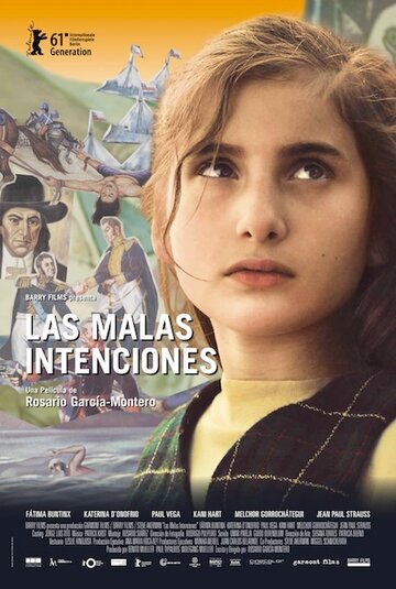 Злые намерения || Las malas intenciones (2011)