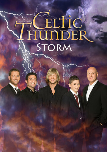 Celtic Thunder: Шторм || Celtic Thunder: Storm (2011)