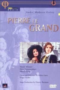 Петр Великий || André Ernest Modeste Grétry: Pierre le Grand, Opéra comique ed 2 actes (2002)