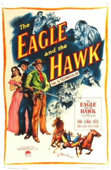 Орел и ястреб || The Eagle and the Hawk (1950)