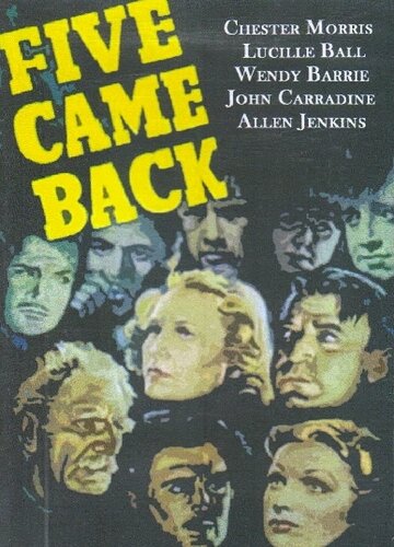Пятеро вернувшихся назад || Five Came Back (1939)