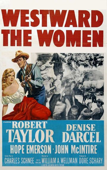Женщина с запада || Westward the Women (1951)