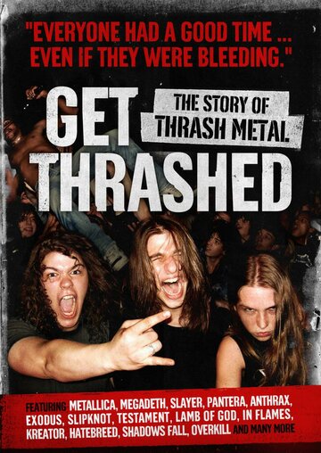 Внимание, ТРЭШ! История трэш-метала || Get Thrashed (2006)