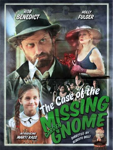 Загадочная история пропавшего садового гномика || The Case of the Missing Garden Gnome (2012)