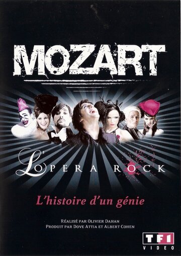 Моцарт. Рок-опера || Mozart L'Opéra Rock (2009)