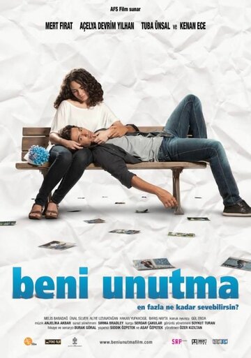 Не забывай меня || Beni Unutma (2011)