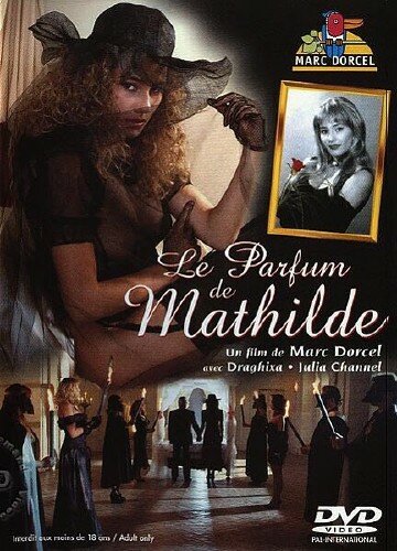 Аромат Матильды || Le parfum de Mathilde (1995)