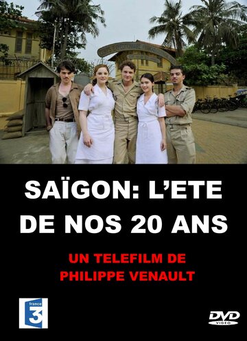 Сайгон, когда нам было 20 лет || Saïgon, l'été de nos 20 ans (2011)