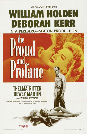 Гордый и светский || The Proud and Profane (1956)