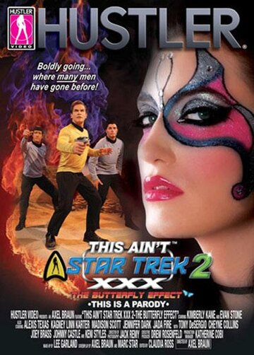 Звездный путь 2: Пародия для взрослых || This Ain't Star Trek XXX 2: The Butterfly Effect (2010)
