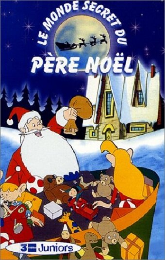 Таинственный мир Санта-Клауса || Le Monde Secret du Père Noël (1997)