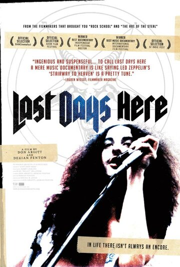 Последние дни здесь || Last Days Here (2011)