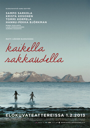 То, что мы делаем ради любви || Kaikella rakkaudella (2013)