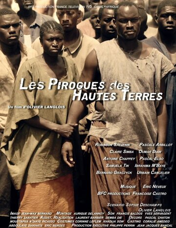 Пирога, плывущая по плоскогорью || Les pirogues des hautes terres (2012)
