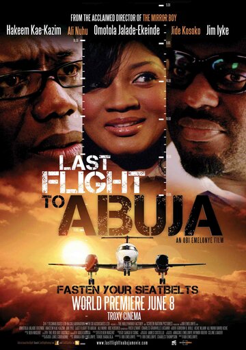 Последний полет в Абуджу || Last Flight to Abuja (2012)