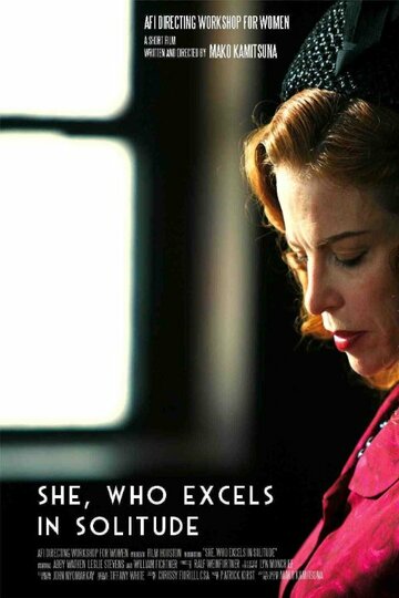 She, Who Excels in Solitude (2012)