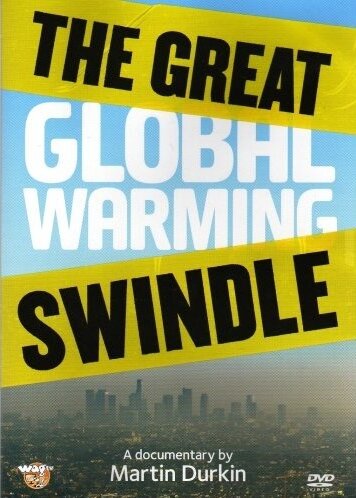 Великое надувательство глобального потепления || The Great Global Warming Swindle (2007)