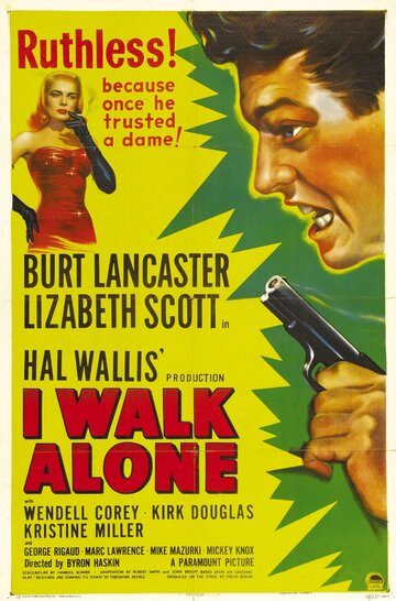 Я всегда одинок || I Walk Alone (1947)