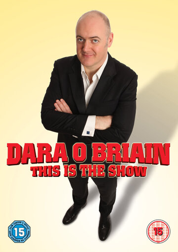 Дара О’Бриэн: То самое шоу || Dara O Briain: This Is the Show (2010)