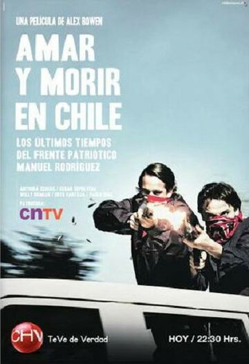 Любить и умирать в Чили || Amar y morir en Chile (2012)