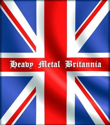 Хеви-металлическая Британия || Heavy Metal Britannia (2010)