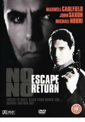 Не сбежать, не вернуться || No Escape No Return (1993)
