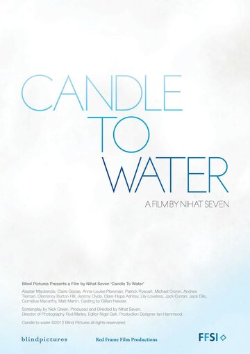 Свеча для воды || Candle to Water (2012)
