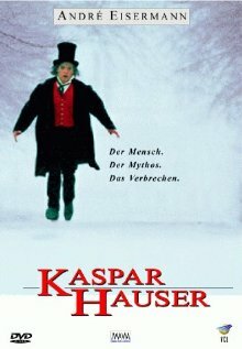 Каспар Хаузер || Kaspar Hauser (1993)