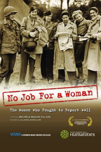 No Job for a Woman: The Women Who Fought to Report WWII (2011)