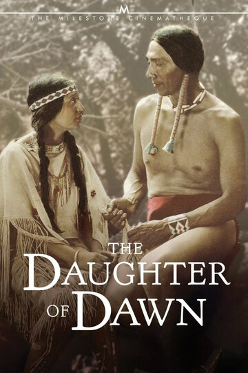 Дочь рассвета || The Daughter of Dawn (1920)
