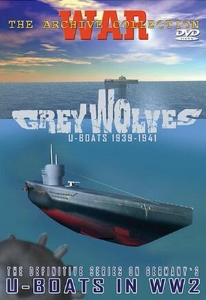 Серые волки. Немецкие подводные лодки 1939-1945 || Grey wolves. U-boats 1939-1945 (2005)