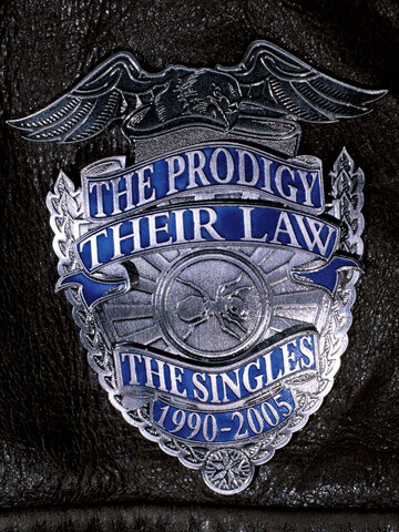 The Prodigy: Their Law – Синглы 1990-2005 || The Prodigy: Their Law - The Singles 1990-2005 (2005)