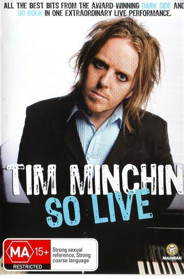 Тим Минчин: Так жизненно || Tim Minchin: So Live (2007)