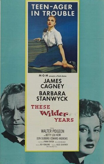 Эти дикие годы || These Wilder Years (1956)