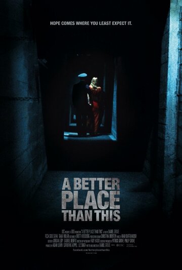 Лучшее место, чем это || A Better Place Than This (2012)