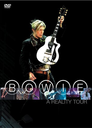 Концерт Дэвида Боуи: A Reality Tour || David Bowie: A Reality Tour (2004)