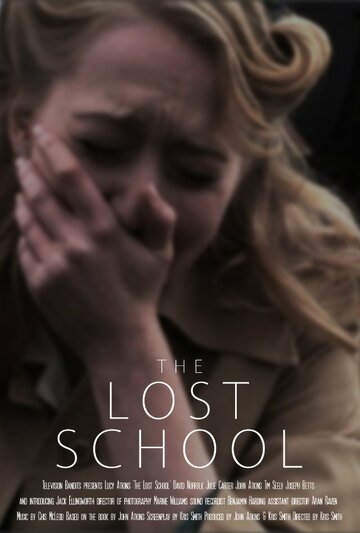 Пропавшая школа || The Lost School (2011)